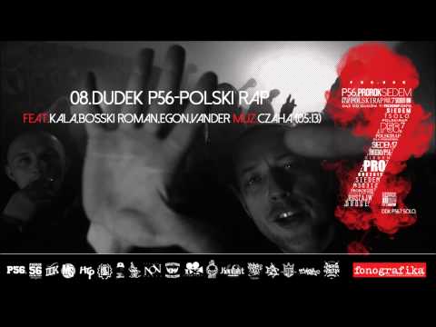 8. Dudek P56, Bosski Roman, Egon, Kala, Vander - Polski Rap (Muz: Czaha)