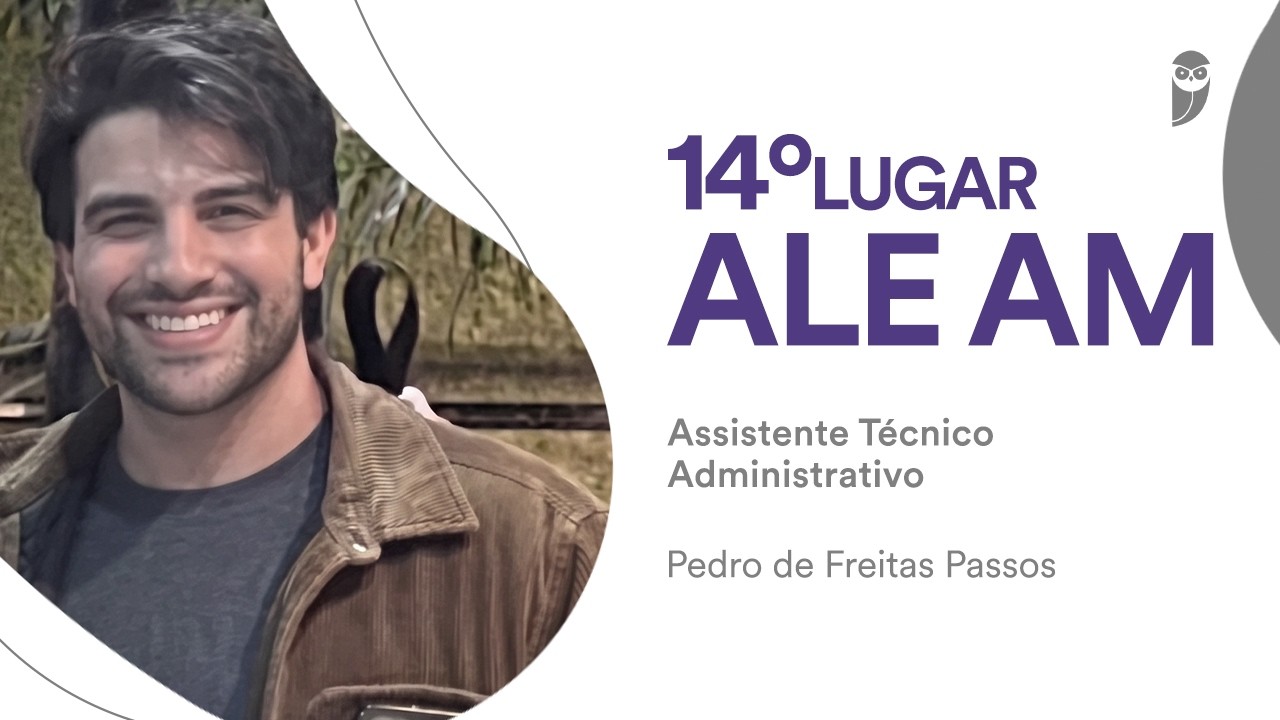 ALE AM: Conheça Pedro de Freitas, aprovado em 14° lugar para Assistente Técnico Administrativo