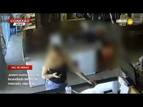 Vídeo: Jovem morre após ser incendiada dentro de mercado; veja vídeo.