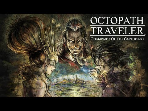 Видео Octopath Traveler: Champions of the Continent #4