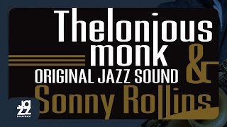 Thelonious Monk, Sonny Rollins, Julius Watkins, Percy Heath, Willie Jones - Friday the 13th