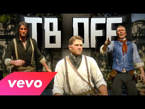 Arthur Morgan - TB Off (ft. Hosea & John) [Official Music Video]