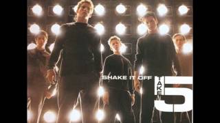 Take 5 - Can I Come Over (written by Diane Warren)