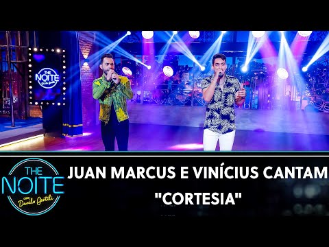 Juan Marcus e Vinícius cantam Cortesia | The Noite (21/11/19)