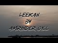Leekan by Amrinder Gill (lyrics) #popular #amrindergill