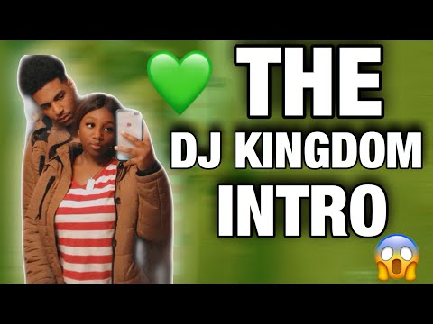 THE DJ KINGDOM INTRO 😱💚