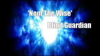 'Nom The Wise' (Blind Guardian Cover)