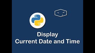 display current date and time in python 😀