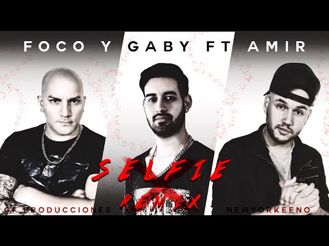 Gaby Daumas, Foco, Amir Lane - Selfie (Lyrics Video)