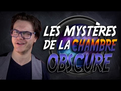 MINI-COURS : Les Mystères de la Chambre Obscure !