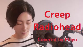 Download lagu Creep-Radiohead Covered by Mayu mp3