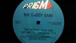 Big Daddy Kane - Get Into it