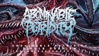 Abominable Putridity New Single Preview (Rough Preproduction)
