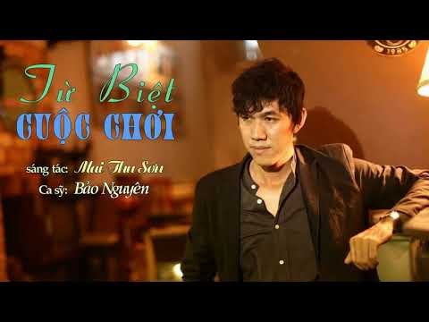 Từ biệt cuộc chơi Sheet - Bảo Nguyên