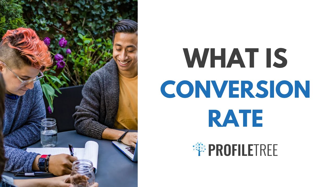 What Is Conversion Rate? Conversion Rate Calculating