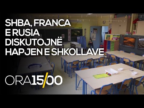 SHBA, Franca e Rusia diskutojnë hapjen e shkollave - 31.08.2020 - Klan Kosova