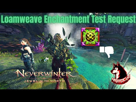 Loamweave Armor Enchantment Rank 14 Test Request & ACT Logs Neverwinter Mod 21