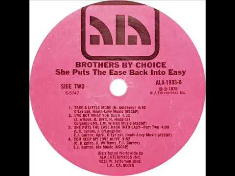 Brothers By Choice - She Puts The Ease Back Into Easy