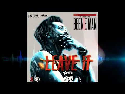 Beenie Man, Kunley Da Kulprit - Leave It (Elephant Man Diss) November 2018