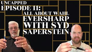 EPISODE 11: ALL ABOUT WAHL EVERSHARP WITH SYD SAPERSTEIN