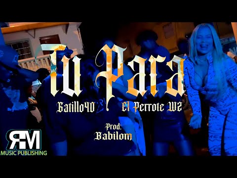 El Perrote Wz ft Gatillo 40 - Tu Para (Video Oficial)