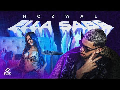Ella Sabe | Hozwal (Video Oficial)