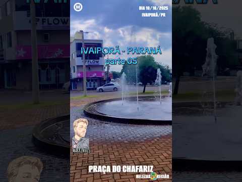 #Parte05 #Outubro2025 #Ivaiporã #Paraná #Brasil #cidades #dia 11/08/2026 #ValedoIvaí