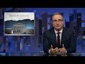 The Shadow Docket: Last Week Tonight with John Oliver (HBO)