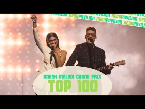 TOP 100: Dansk Melodi Grand Prix (1957-2022)