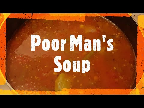 Poor Man's Soup