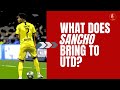 Jadon Sancho to Manchester Utd | Sancho Player Analysis | What does Sancho bring to Man Utd?