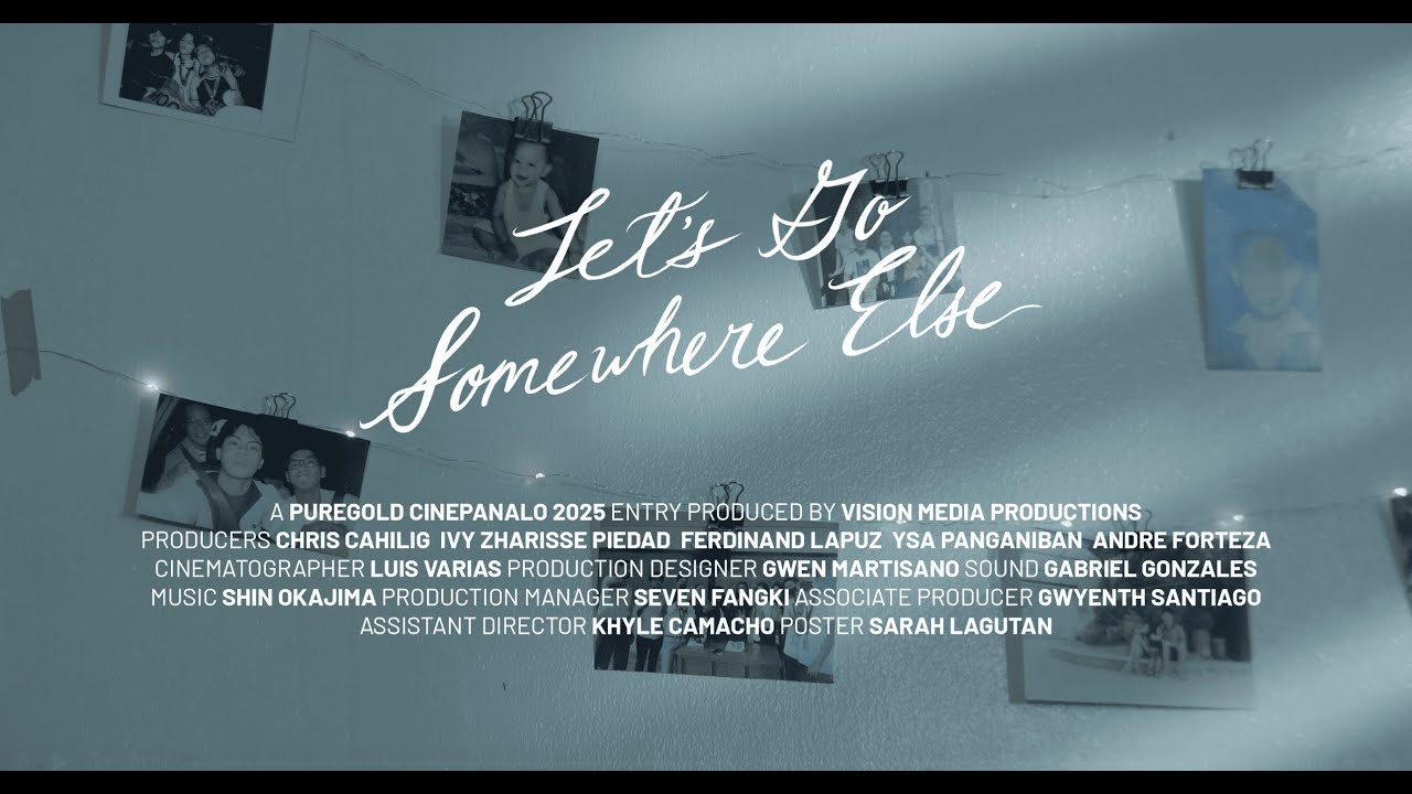 Let's Go Somewhere Else | Official Trailer | Puregold CinePanalo 2025
