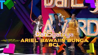 Download lagu DAHSYATNYA AWARDS 2019 KETIKA ARIEL NOAH BAWAIIN BUNGA BCL ADA LUNA MAYA mp3