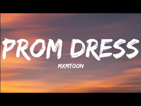 Mxmtoon-Prom Dress (Lyrics Video)