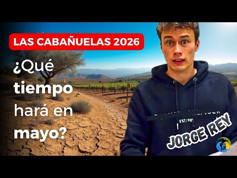 The Weather MAY 2026 according to LAS CABAÑUELAS *updated 01/31/2026*