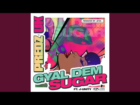 Gyal Dem Sugar