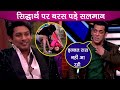 Bigg Boss 13 Review Angry Salman Says Siddharth You Are Wrong Shehnaz Emotional Breakdown