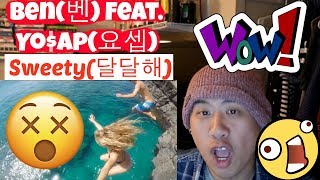 Ben(벤) _ Sweety(달달해) (Feat. Yo$ap(요셉)) MV REACTION