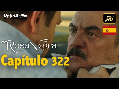 Rosa Negra - Capítulo 322 (HD) En Español