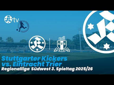3. Spieltag Regionalliga Südwest 2025/26 Spielbericht Stuttgarter Kickers - Eintracht Trier