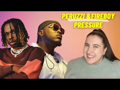 Peruzzi & Fireboy DML - Pressure 🔥/ Just Vibes Reaction