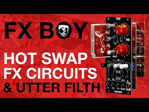 Hot swapping FX circuits with the Befaco FX Boy // CAUTION - there's utter filth in here!