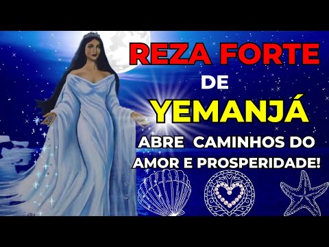 Poderosa Oração a Iemanjá para Proteção, Abrir os Caminhos Do Amor e Da Prosperidade!