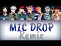 BTS MIC Drop Steve Aoki Remix Feat Desiigner Han Rom Eng COLOR CODED LYRICS