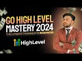 GoHighlevel Tutorial 2024: Beginner to Advanced Level