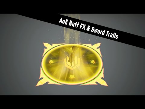 AoE Buff VFX & Sword Trails