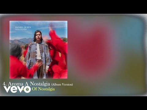 Daniel Quién - Aroma A Nostalgia (Lyric Español/Inglés)