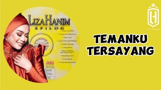 Temanku Tersayang - Liza Hanim (lyric video) Road To Liza Hanim 27 Years Journey In Concert