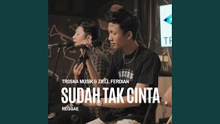 Download lagu Sudah Tak Cinta (Reggae) mp3 Download lagu Sudah Tak Cinta (Reggae) mp3