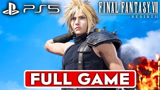 FINAL FANTASY 7 REBIRTH Gameplay Walkthrough FULL GAME [60FPS PS5] - No Commentary